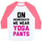 Virgin Teez  Baseball Tee Unisex Classic Baseball Tee / x-small / White/Neon Pink ON WEDNESDAYS WE WEAR YOGA PANTS UNISEX CLASSIC BASEBALL TEE