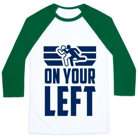 Virgin Teez  Baseball Tee Unisex Classic Baseball Tee / x-small / White/Dark Green ON YOUR LEFT (RUNNING QUOTE) UNISEX CLASSIC BASEBALL TEE