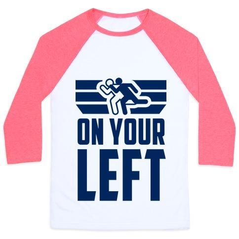 Virgin Teez  Baseball Tee Unisex Classic Baseball Tee / x-small / White/Neon Pink ON YOUR LEFT (RUNNING QUOTE) UNISEX CLASSIC BASEBALL TEE