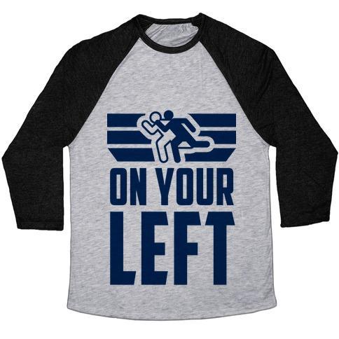 Virgin Teez  Baseball Tee Unisex Tri-Blend Baseball Tee / small / Athletic Gray / Black ON YOUR LEFT (RUNNING QUOTE) UNISEX TRI-BLEND BASEBALL TEE