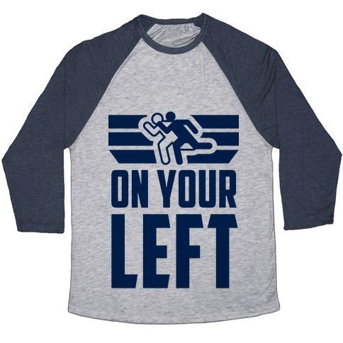 Virgin Teez  Baseball Tee Unisex Tri-Blend Baseball Tee / small / Athletic Gray / Navy ON YOUR LEFT (RUNNING QUOTE) UNISEX TRI-BLEND BASEBALL TEE