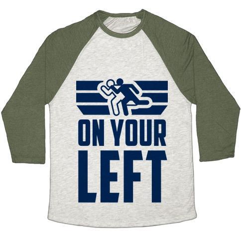 Virgin Teez  Baseball Tee Unisex Tri-Blend Baseball Tee / small / Oatmeal / Moss ON YOUR LEFT (RUNNING QUOTE) UNISEX TRI-BLEND BASEBALL TEE