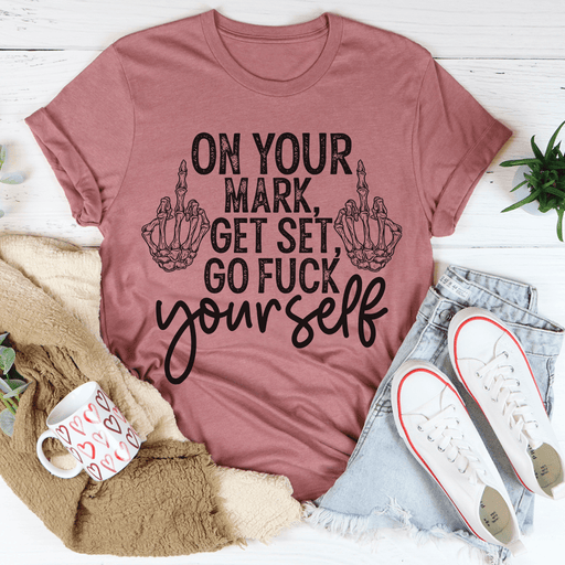 On Your Mark Get Set T-Shirt