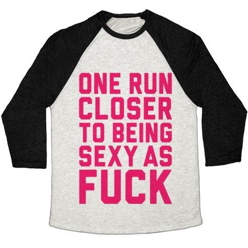 Virgin Teez  Baseball Tee Unisex Tri-Blend Baseball Tee / small / Oatmeal / Black ONE RUN CLOSER TO BEING SEXY AS F*** UNISEX TRI-BLEND BASEBALL TEE
