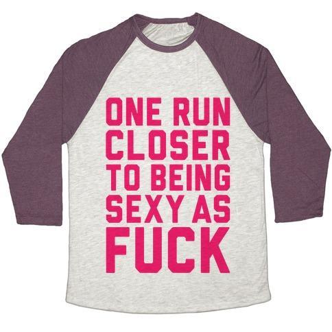 Virgin Teez  Baseball Tee Unisex Tri-Blend Baseball Tee / small / Oatmeal / Maroon ONE RUN CLOSER TO BEING SEXY AS F*** UNISEX TRI-BLEND BASEBALL TEE