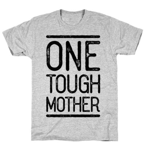 GYM FIT T-SHIRT ONE TOUGH MOTHER GREY T-SHIRT