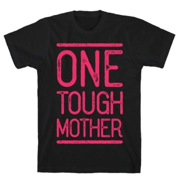 GYM FIT T-SHIRT ONE TOUGH MOTHER T-SHIRT