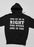 One Of Us Is Right Hoodie