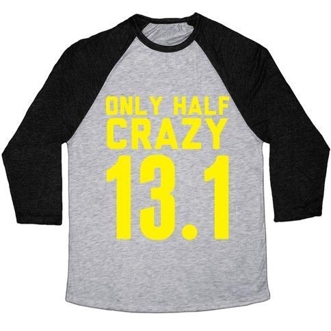 Virgin Teez  Baseball Tee Unisex Tri-Blend Baseball Tee / small / Athletic Gray / Black ONLY HALF CRAZY UNISEX TRI-BLEND BASEBALL TEE