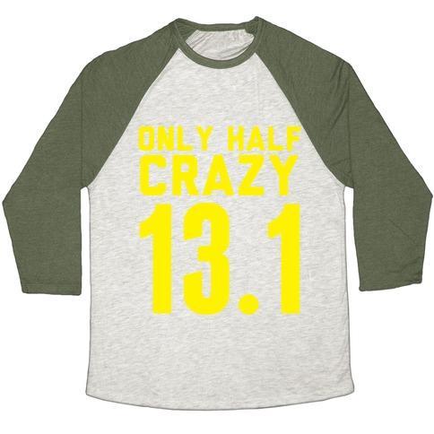 Virgin Teez  Baseball Tee Unisex Tri-Blend Baseball Tee / small / Oatmeal / Moss ONLY HALF CRAZY UNISEX TRI-BLEND BASEBALL TEE