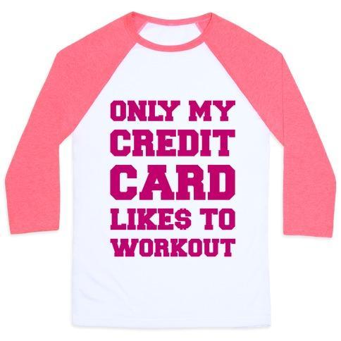 Virgin Teez  Baseball Tee Unisex Classic Baseball Tee / x-small / White/Neon Pink ONLY MY CREDIT CARD LIKES TO WORK OUT UNISEX CLASSIC BASEBALL TEE