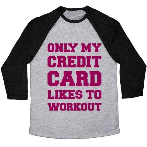Virgin Teez  Baseball Tee Unisex Tri-Blend Baseball Tee / small / Athletic Gray / Black ONLY MY CREDIT CARD LIKES TO WORK OUT UNISEX TRI-BLEND BASEBALL TEE
