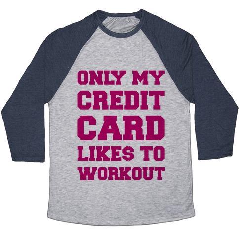 Virgin Teez  Baseball Tee Unisex Tri-Blend Baseball Tee / small / Athletic Gray / Navy ONLY MY CREDIT CARD LIKES TO WORK OUT UNISEX TRI-BLEND BASEBALL TEE