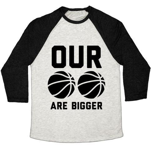 Virgin Teez  Baseball Tee Unisex Tri-Blend Baseball Tee / small / Oatmeal / Black OUR BASKETBALLS ARE BIGGER UNISEX TRI-BLEND BASEBALL TEE