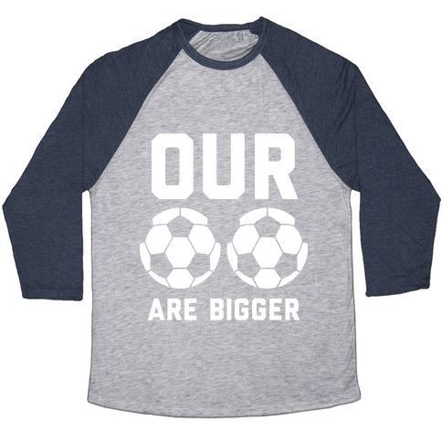 Virgin Teez  Baseball Tee Unisex Tri-Blend Baseball Tee / small / Athletic Gray / Navy OUR SOCCER BALLS ARE BIGGER UNISEX TRI-BLEND BASEBALL TEE