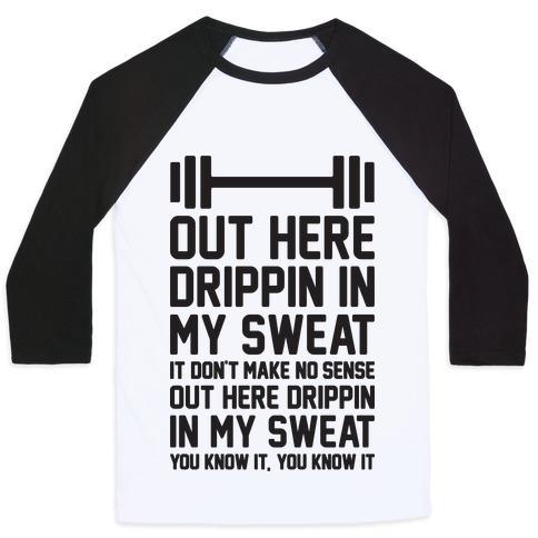 Virgin Teez  Baseball Tee Unisex Classic Baseball Tee / x-small / White/Black OUT HERE DRIPPIN IN MY SWEAT UNISEX CLASSIC BASEBALL TEE