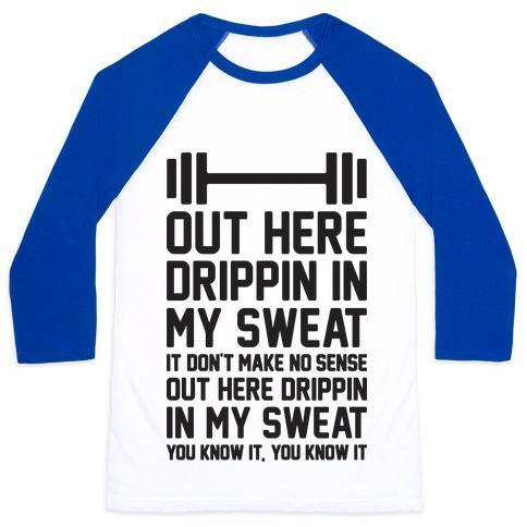 Virgin Teez  Baseball Tee Unisex Classic Baseball Tee / x-small / White/Blue OUT HERE DRIPPIN IN MY SWEAT UNISEX CLASSIC BASEBALL TEE