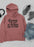 Sorry I'm Late Hoodie
