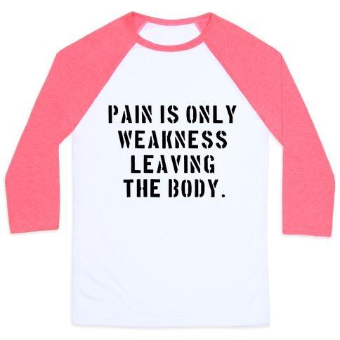 Virgin Teez  Baseball Tee Unisex Classic Baseball Tee / x-small / White/Neon Pink PAIN IS ONLY WEAKNESS LEAVING THE BODY UNISEX CLASSIC BASEBALL TEE