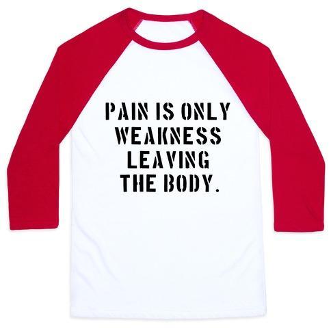 Virgin Teez  Baseball Tee Unisex Classic Baseball Tee / x-small / White/Red PAIN IS ONLY WEAKNESS LEAVING THE BODY UNISEX CLASSIC BASEBALL TEE