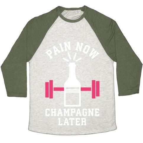 Virgin Teez  Baseball Tee Unisex Tri-Blend Baseball Tee / small / Oatmeal / Moss PAIN NOW CHAMPAGNE LATER UNISEX TRI-BLEND BASEBALL TEE