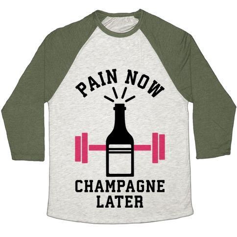 Virgin Teez  Baseball Tee Unisex Tri-Blend Baseball Tee / small / Oatmeal / Moss PAIN NOW CHAMPAGNE LATER UNISEX TRI-BLEND BASEBALL TEE