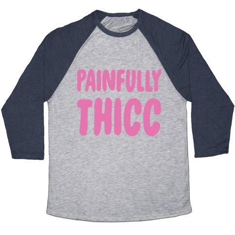 Virgin Teez  Baseball Tee Unisex Tri-Blend Baseball Tee / small / Athletic Gray / Navy PAINFULLY THICC UNISEX TRI-BLEND BASEBALL TEE