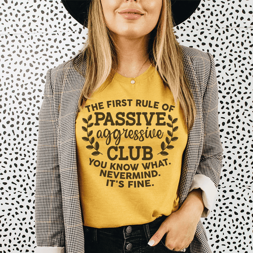 Passive Aggressive Club Tee