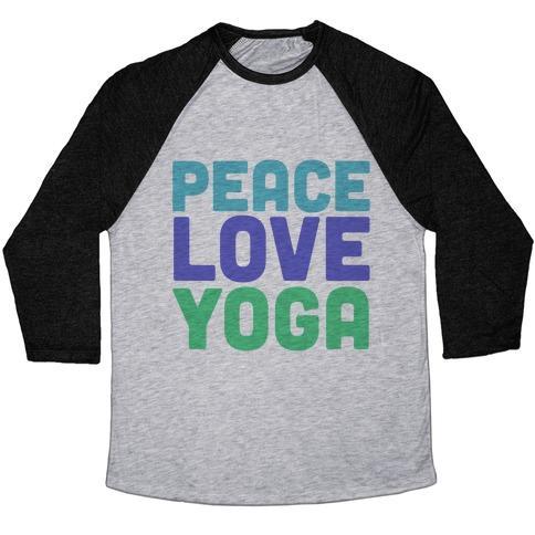 Virgin Teez  Baseball Tee Unisex Tri-Blend Baseball Tee / small / Athletic Gray / Black PEACE LOVE YOGA UNISEX TRI-BLEND BASEBALL TEE