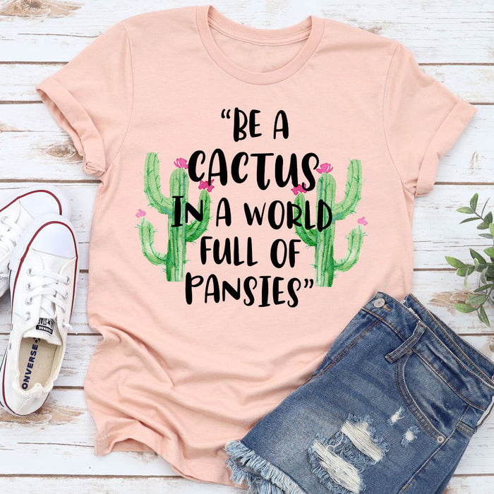 Be A Cactus T-Shirt