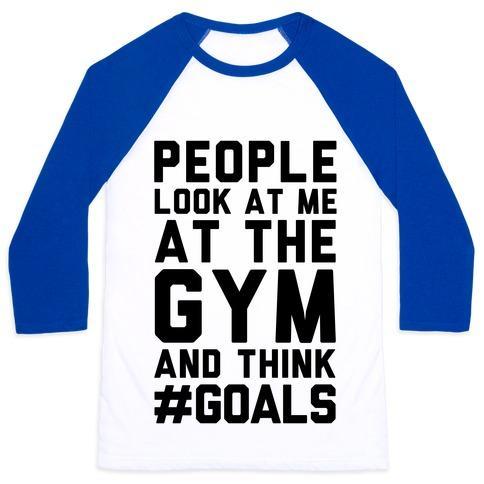 Virgin Teez  Baseball Tee Unisex Classic Baseball Tee / x-small / White/Blue PEOPLE LOOK AT ME AT THE GYM AND THINK #GOALS UNISEX CLASSIC BASEBALL TEE