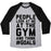 Virgin Teez  Baseball Tee Unisex Tri-Blend Baseball Tee / small / Athletic Gray / Black PEOPLE LOOK AT ME AT THE GYM AND THINK #GOALS UNISEX TRI-BLEND BASEBALL TEE