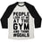 Virgin Teez  Baseball Tee Unisex Tri-Blend Baseball Tee / small / Oatmeal / Black PEOPLE LOOK AT ME AT THE GYM AND THINK #GOALS UNISEX TRI-BLEND BASEBALL TEE