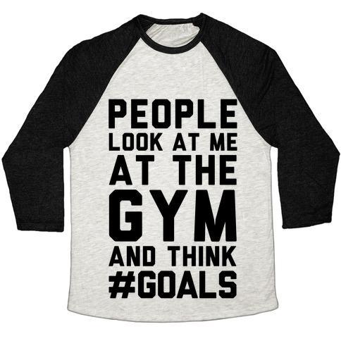 Virgin Teez  Baseball Tee Unisex Tri-Blend Baseball Tee / small / Oatmeal / Black PEOPLE LOOK AT ME AT THE GYM AND THINK #GOALS UNISEX TRI-BLEND BASEBALL TEE