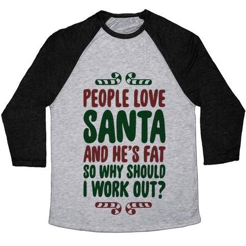 Virgin Teez  Baseball Tee Unisex Tri-Blend Baseball Tee / small / Athletic Gray / Black PEOPLE LOVE SANTA SO WHY SHOULD I WORK OUT UNISEX TRI-BLEND BASEBALL TEE