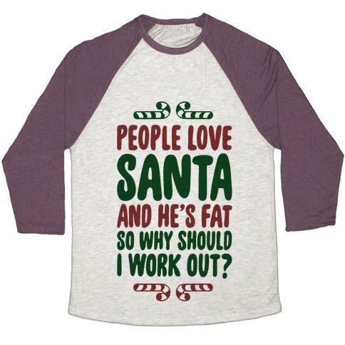 Virgin Teez  Baseball Tee Unisex Tri-Blend Baseball Tee / small / Oatmeal / Maroon PEOPLE LOVE SANTA SO WHY SHOULD I WORK OUT UNISEX TRI-BLEND BASEBALL TEE