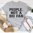 People Not A Big Fan Tee