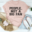 People Not A Big Fan Tee