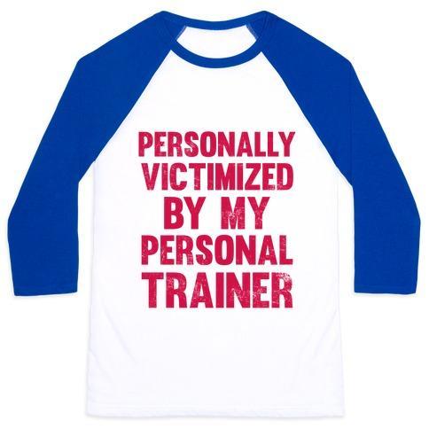 Virgin Teez  Baseball Tee Unisex Classic Baseball Tee / x-small / White/Blue PERSONALLY VICTIMIZED BY MY PERSONAL TRAINER UNISEX CLASSIC BASEBALL TEE