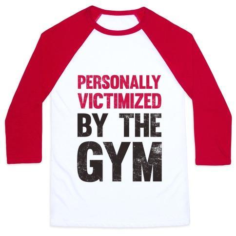 Virgin Teez  Baseball Tee Unisex Classic Baseball Tee / x-small / White/Red PERSONALLY VICTIMIZED BY THE GYM UNISEX CLASSIC BASEBALL TEE