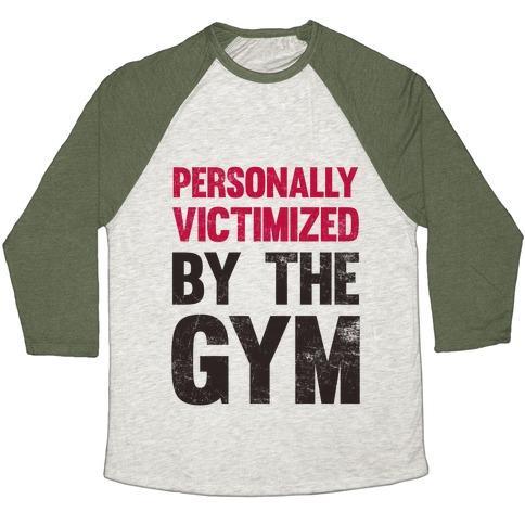 Virgin Teez  Baseball Tee Unisex Tri-Blend Baseball Tee / small / Oatmeal / Moss PERSONALLY VICTIMIZED BY THE GYM UNISEX TRI-BLEND BASEBALL TEE