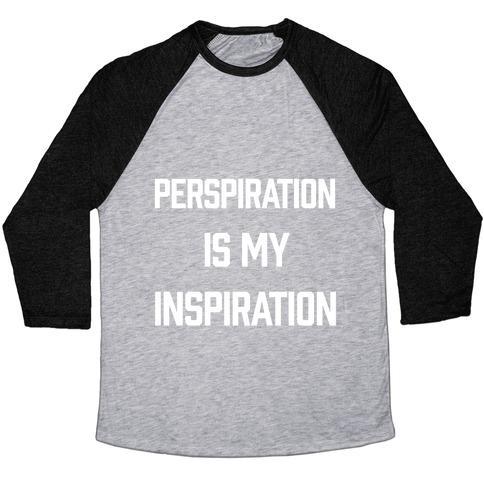 Virgin Teez  Baseball Tee Unisex Tri-Blend Baseball Tee / small / Athletic Gray / Black PERSPIRATION IS MY INSPIRATION UNISEX TRI-BLEND BASEBALL TEE