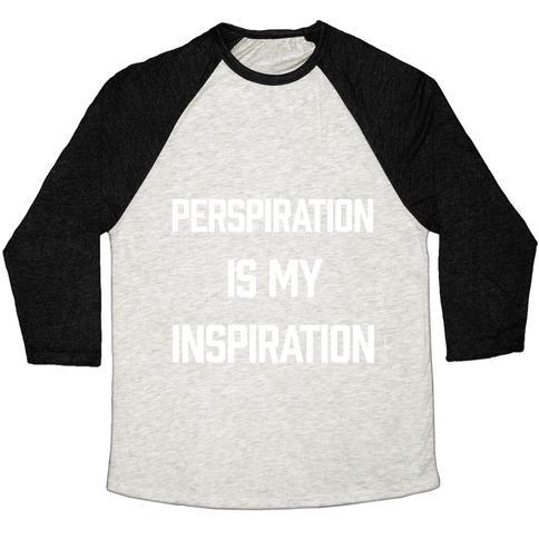 Virgin Teez  Baseball Tee Unisex Tri-Blend Baseball Tee / small / Oatmeal / Black PERSPIRATION IS MY INSPIRATION UNISEX TRI-BLEND BASEBALL TEE