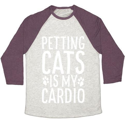 Virgin Teez  Baseball Tee Unisex Tri-Blend Baseball Tee / small / Oatmeal / Maroon PETTING CATS IS MY CARDIO UNISEX TRI-BLEND BASEBALL TEE