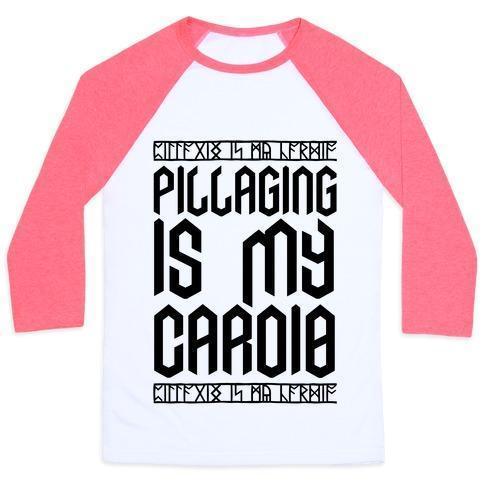 Virgin Teez  Baseball Tee Unisex Classic Baseball Tee / x-small / White/Neon Pink PILLAGING IS MY CARDIO UNISEX CLASSIC BASEBALL TEE