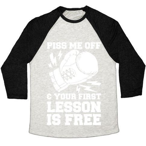 Virgin Teez  Baseball Tee Unisex Tri-Blend Baseball Tee / small / Oatmeal / Black PISS ME OFF & YOUR FIRST LESSON IS FREE UNISEX TRI-BLEND BASEBALL TEE