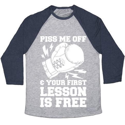 Virgin Teez  Baseball Tee Unisex Tri-Blend Baseball Tee / small / Athletic Gray / Navy PISS ME OFF & YOUR FIRST LESSON IS FREE UNISEX TRI-BLEND BASEBALL TEE