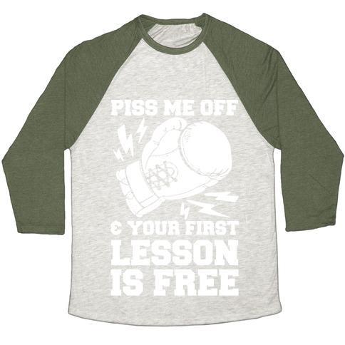 Virgin Teez  Baseball Tee Unisex Tri-Blend Baseball Tee / small / Oatmeal / Moss PISS ME OFF & YOUR FIRST LESSON IS FREE UNISEX TRI-BLEND BASEBALL TEE