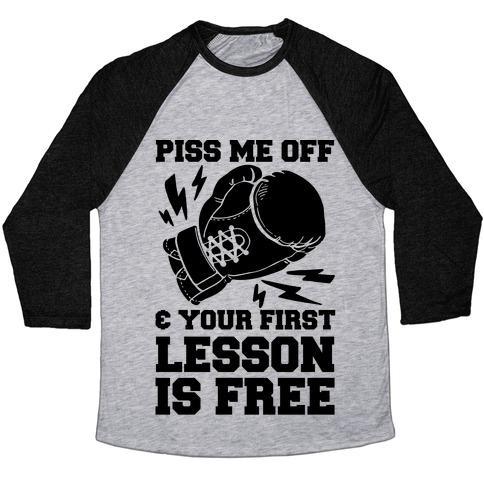Virgin Teez  Baseball Tee Unisex Tri-Blend Baseball Tee / small / Athletic Gray / Black PISS ME OFF & YOUR FIRST LESSON IS FREE UNISEX TRI-BLEND BASEBALL TEE