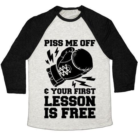 Virgin Teez  Baseball Tee Unisex Tri-Blend Baseball Tee / small / Oatmeal / Black PISS ME OFF & YOUR FIRST LESSON IS FREE UNISEX TRI-BLEND BASEBALL TEE